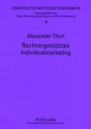 Rechnergestütztes Individualmarketing von Thun,  Alexander