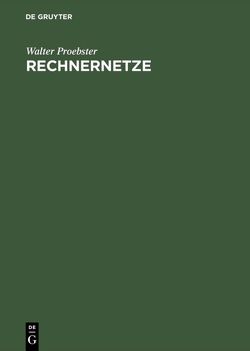 Rechnernetze von Proebster,  Walter