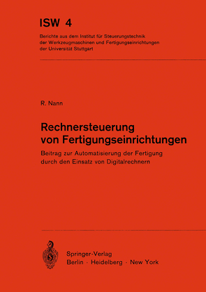 Rechnersteuerung von Fertigungseinrichtungen von Nann,  R.