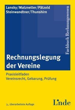 Rechnungslegung der Vereine von Lansky,  Gabriel, Matznetter,  Christoph, Pätzold,  Dörk, Steinwandtner,  Marlis, Thunshirn,  Roman