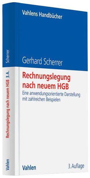 Rechnungslegung nach neuem HGB von Scherrer,  Gerhard