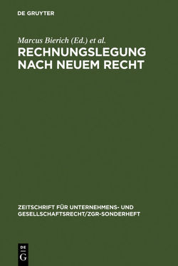 Rechnungslegung nach neuem Recht von Bierich,  Marcus, Busse von Colbe,  Walther, Lassmann,  Gert, Lutter,  Marcus Rechnungslegung nach neuem Recht von Bierich,  Marcus, Busse von Colbe,  Walther, Lassmann,  Gert, Lutter,  Marcus