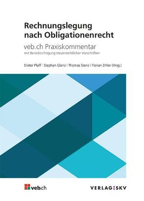 Rechnungslegung nach Obligationenrecht von Glanz,  Stephan, Pfaff,  Dieter, Stenz,  Thomas, Zihler,  Florian