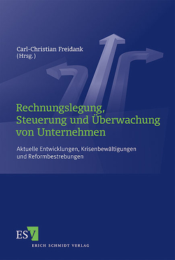 Rechnungslegung, Steuerung und Überwachung von Unternehmen von Bockmann,  Roland, Buchholz,  Antje, Driesch,  Dirk, Ernst,  Christoph, Erwin,  Thomas, Freidank,  Carl-Christian, Hentschel,  Helge, Jucknat,  Jan, Lachnit,  Laurenz, Manthey,  Nikolaus Vincent, Mänz-Siebje,  Anja, Noori,  Martina, Posewang,  Malte, Rosen,  Rüdiger Freiherr von, Sassen,  Remmer, Scharpenberg,  Henning, Schneider,  Joerg, Theisen,  Manuel René, Velte,  Patrick, Warncke,  Markus, Weber,  Stefan C.