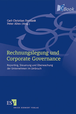 Rechnungslegung und Corporate Governance von Albers,  Joachim, Altes,  Peter, Arnold,  Christian, Beckmann,  Kai M., Ebel,  Marco, Ernst,  Christoph, Freidank,  Carl-Christian, Gärtner,  Michael, Horst,  Dieter, Hovemann,  Arnd, Lentfer,  Thies, Mahlstedt,  Dirk, Meyer,  Ralf, Müller,  Stefan, Pingel,  Kai, Plendl,  Martin, Scheffler,  Eberhard, Schewe,  Gerhard, Schnitzler,  Winfried, Schruff,  Wienand, Velte,  Patrick, Wernicke,  Thomas