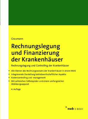 Rechnungslegung und Finanzierung der Krankenhäuser von Graumann,  Mathias