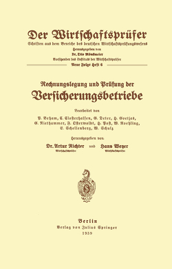 Rechnungslegung und Prüfung der Versicherungsbetriebe von Beham,  B., Closterhalfen,  C., Deter,  G., Goetjes,  H., Niethammer,  G., Osterwoldt,  F., Post,  H., Roehling,  W., Schellenberg,  E., Schulz,  W.