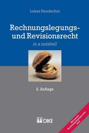 Rechnungslegungs- und Revisionsrecht. 2. Auflage von Handschin,  Lukas