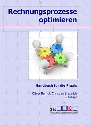 Rechnungsprozesse optimieren von Berndt,  Oliver, Brestrich,  Christian