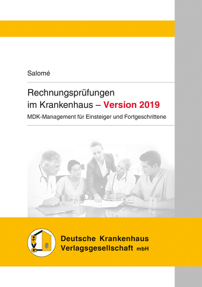 Rechnungsprüfungen im Krankenhaus – Version 2019 von Salomé,  Remco