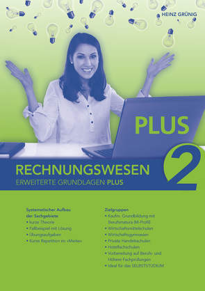 Rechnungswesen 2. Erweiterte Grundlagen PLUS von Grünig,  Heinz