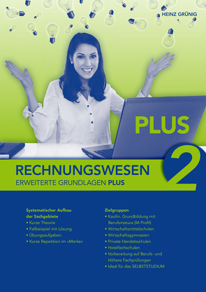 Rechnungswesen 2 Erweiterte Grundlagen PLUS von Grünig,  Heinz