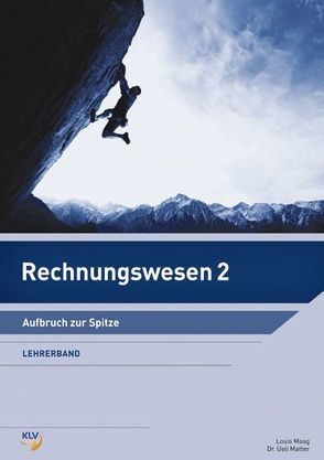 Rechnungswesen 2 – Lehrerband von Maag,  Louis, Matter,  Ueli