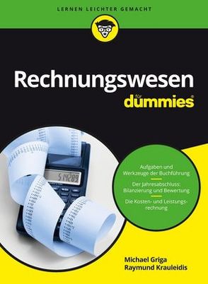 Rechnungswesen für Dummies von Griga,  Michael, Krauleidis,  Raymund