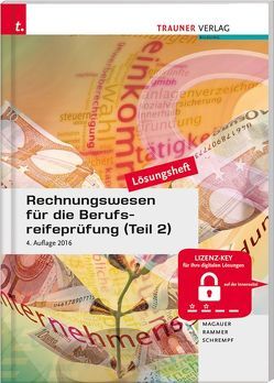 Rechnungswesen für die Berufsreifeprüfung (Teil 2) Lösungsheft von Gassner-Rauscher,  Barbara, Rammer,  Elke, Schrempf,  Barbara