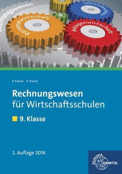 Rechnungswesen für Wirtschaftsschulen von Krause,  Brigitte, Krause,  Roland