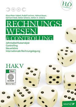 Rechnungswesen / HAK V, Teacher’s Guide von Bauer,  Gerhard, Grbenic,  Stefan, Haberl,  Klaus-Peter, Lechner,  Rudolf, Veidl,  Gerhard