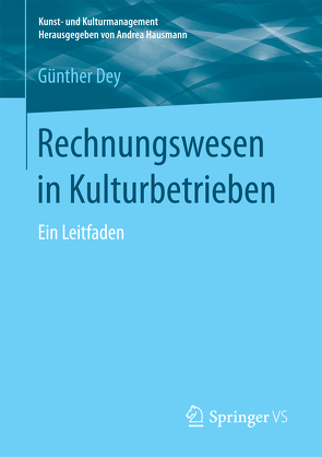 Rechnungswesen in Kulturbetrieben von Dey,  Günther