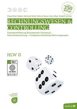 Rechnungswesen / Rechnungswesen & Controlling HLW II neuer LP, Teacher’s Guide von Bauer,  Helmut, Haberl,  Klaus-Peter, Lechner,  Rudolf, Veidl,  Gerhard