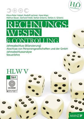 Rechnungswesen / Rechnungswesen & Controlling HLW V, Teacher’s Guide von Bauer,  Helmut, Grbenic,  Stefan, Haberl,  Klaus P, Lechner,  Rudolf, Veidl,  Gerhard