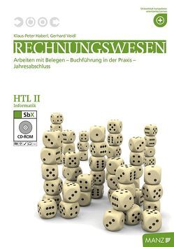 Rechnungswesen HTL Informatik II neuer LP mit SbX-CD von Haberl,  Klaus-Peter, Veidl,  Gerhard