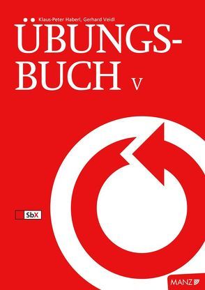 Rechnungswesen / Übungsbuch Rechnungswesen/Unternehmensrechnung V von Haberl,  Klaus-Peter, Veidl,  Gerhard