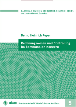 Rechnungswesen und Controlling im kommunalen Konzern von Peper,  Bernd Heinrich