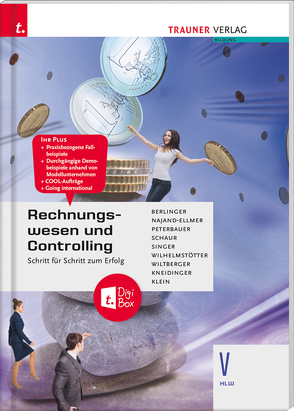 Rechnungswesen und Controlling V HLW + digitales Zusatzpaket von Berlinger,  Roland, Klein,  Sylvia Susanne, Kneidinger,  Andrea, Najand-Ellmer,  Monika, Peterbauer,  Rudolf, Schaur,  Erwin, Singer,  Doris, Wilhelmstötter,  Michael, Wiltberger-Krasel,  Eva