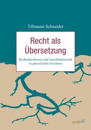 Recht als Übersetzung von Schneider,  Tillmann