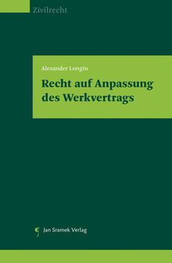 Recht auf Anpassung des Werkvertrags von Longin,  Alexander