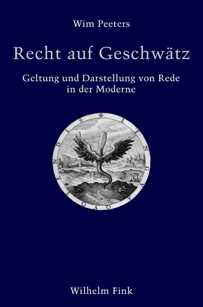 Recht auf Geschwätz von Müller-Mall,  Sabine, Niehaus,  Michael, Peeters,  Wim, Schneider,  Manfred, Steinhauer,  Fabian