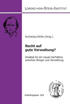 Recht auf gute Verwaltung? von Prof. Dr. Utz Schliesky, Wille,  Birgit