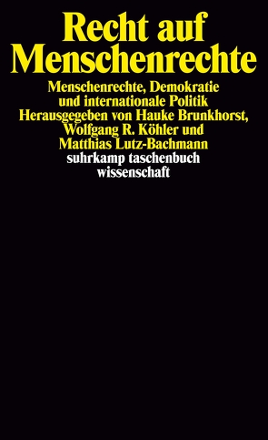 Recht auf Menschenrechte von Brunkhorst,  Hauke, Köhler,  Wolfgang R, Lutz-Bachmann,  Matthias