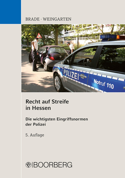 Recht auf Streife in Hessen von Brade,  Jöran, Weingarten,  Dirk