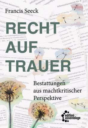 Recht auf Trauer von Seeck,  Francis