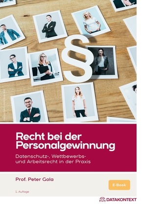 Recht bei der Personalgewinnung, ePub von Gola,  Peter