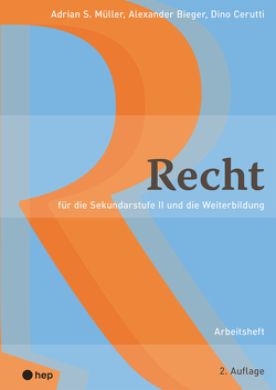 Recht Arbeitsheft von Bieger,  Alexander, Cerutti,  Dino, Müller,  Adrian S.