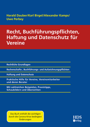 Recht, Buchführungspflichten, Haftung und Datenschutz für Vereine von Birgel,  Karl, Dauber,  Harald, Kamps,  Alexander, Perbey,  Uwe