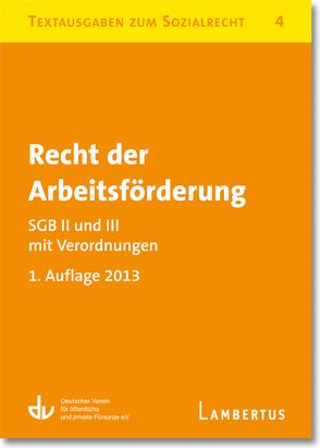 Recht der Arbeitsförderung – SGB II und III mit Verordnungen