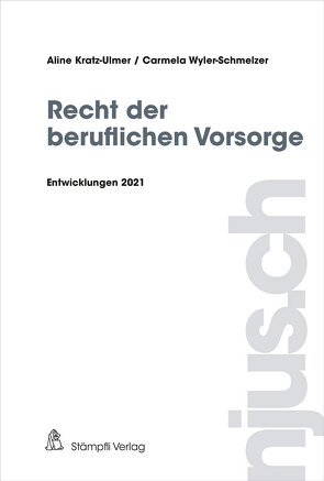 Recht der beruflichen Vorsorge von Kratz-Ulmer,  Aline, Wyler-Schmelzer,  Carmela