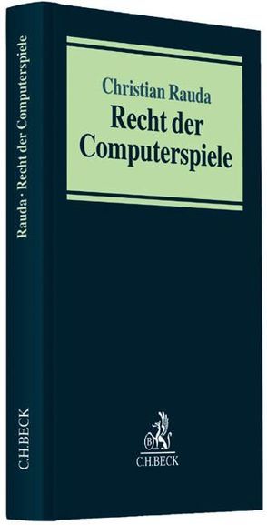 Recht der Computerspiele von Rauda,  Christian