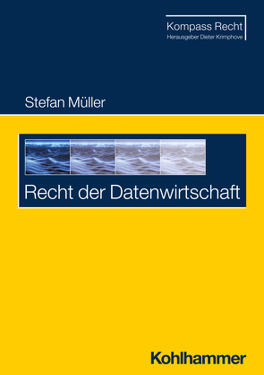 Recht der Datenwirtschaft von Krimphove,  Dieter, Müller,  Stefan