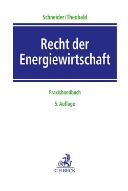 Recht der Energiewirtschaft von Albrecht,  Matthias, Bartsch,  Alexander, Becker,  Carsten, Breuer,  Ludger, Dessau,  Christian, Fehling,  Michael, Finke,  Jasper, Franke,  Peter, Hermes,  Georg, Hoch,  Holger, Lange,  Heiko, Liebheit,  Niko, Mühe,  Simone, Pöhl,  Matthias, Rodi,  Michael, Ruge,  Reinhard, Schings,  Charlotte, Schneider,  Jens-Peter, Schütte,  Christian, Theobald,  Christian, Thole,  Christian, Wolff,  Johanna, Wyl,  Christian de, Zenke,  Ines