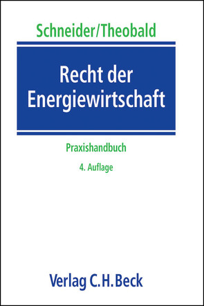 Recht der Energiewirtschaft von Albrecht,  Matthias, Bartsch,  Alexander, Becker,  Carsten, Blau,  Carolin, Dessau,  Christian, Fehling,  Michael, Finke,  Jasper, Franke,  Peter, Gussone,  Peter, Hermes,  Georg, Lange,  Heiko, Rodi,  Michael, Ruge,  Reinhard, Schneider,  Jens-Peter, Soetebeer,  Jörg B., Theobald,  Christian, Thole,  Christian, Wolff,  Johanna, Wyl,  Christian de, Zenke,  Ines