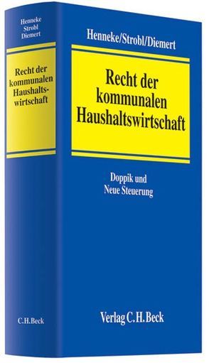 Recht der kommunalen Haushaltswirtschaft von Albers,  Heinrich, Bals,  Hansjürgen, Cortner,  Heinz, Detemple,  Peter, Diemert,  Dörte, Franke,  Antonius, Freese,  Herbert, Frischmuth,  Birgit, Hauschild,  Matthias, Henneke,  Hans-Günter, Hufnagel,  Wolfgang, Jürgens,  Andreas, Klee,  Bernd, Lüder,  Klaus, Mahnkopf,  Rudolf, Marettek,  Christian, Massow,  Ute von, Mehde,  Veith, Pfründer,  Rolf, Schwarting,  Gunnar, Stradinger,  Hans, Strobl,  Heinz, Tramer,  Karl, Wohltmann,  Matthias