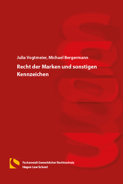 Recht der Marken und sonstigen Kennzeichen von Bergermann,  Michael, Vogtmeier,  Julia