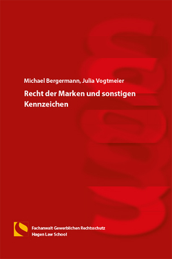 Recht der Marken und sonstigen Kennzeichen von Bergermann,  Michael, Vogtmeier,  Julia