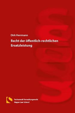 Recht der öffentlich-rechtlichen Ersatzleistung von Herrmann,  Dirk