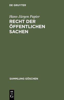 Recht der öffentlichen Sachen von Papier,  Hans Jürgen