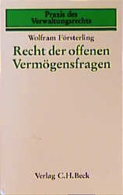 Recht der offenen Vermögensfragen von Försterling,  Wolfram